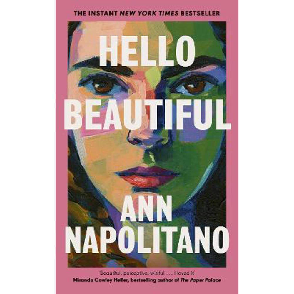 Hello Beautiful: THE INSTANT NEW YORK TIMES BESTSELLER (Hardback) - Ann Napolitano